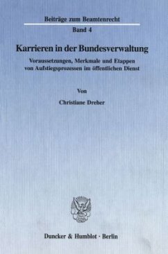 Karrieren in der Bundesverwaltung. - Dreher, Christiane