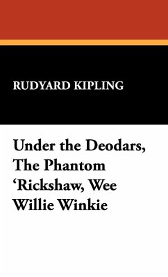 Under the Deodars, the Phantom 'Rickshaw, Wee Willie Winkie Cover Under the Deodars, the Phantom 'Rickshaw, Wee Willie Winkie