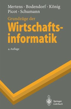 Grundzüge der Wirtschaftsinformatik (Springer-Lehrbuch) - Mertens, Peter, Freimut Bodendorf Wolfgang König u. a.