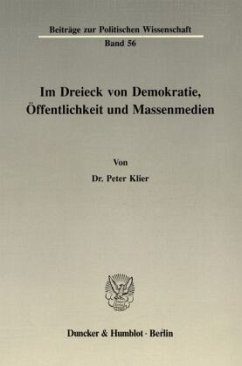 Im Dreieck von Demokratie, Öffentlichkeit und Massenmedien. - Klier, Peter