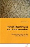 Fremdheitserfahrung und Fremdverstehen