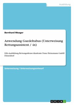 Anwendung Guedeltubus (Unterweisung Rettungsassistent / -in) - Mezger, Bernhard