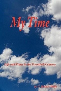 My Time - Wolfe, C. Robert