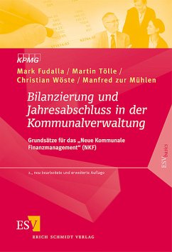 Bilanzierung und Jahresabschluss in der Kommunalverwaltung - Mark Fudalla, Martin Tölle, Christian Wöste, Manfred zur Mühlen