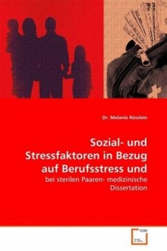 Sozial- und Stressfaktoren in Bezug auf Berufsstress und Fertilität - Melanie Rösslein, Dr.