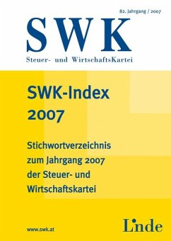 SWK-Index 2007. Das Stichwortverzeichnis zum Jahrgang 2007 der Steuer- und Wirtschftskartei. Hrsg. von der SWK-Redaktion. - Krammer, Roman