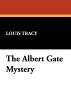 The Albert Gate Mystery - Bild 1