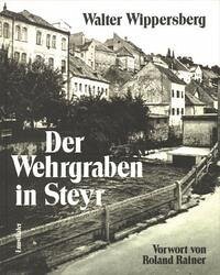 Der Wehrgraben in Steyr