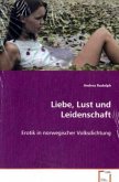 Liebe, Lust und Leidenschaft