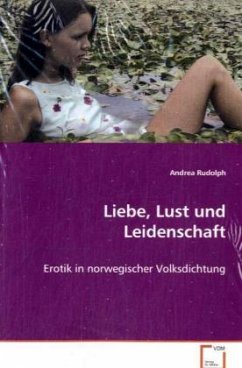 Liebe, Lust und Leidenschaft - Rudolph, Andrea