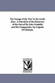 The Voyage of the 'Fox' in the Arctic Seas: A Narrative of the Discovery of the Fate of Sir John Franklin and His Companions / by Captain M'Clintock.