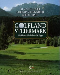 Golfland Steiermark - Edlinger, Klaus; Jungwirth, Christian; Rath, Gernot