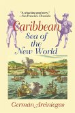 Caribbean, Sea of the New World