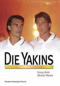 Die Yakins - Heitz, Georg; Martin, Michael