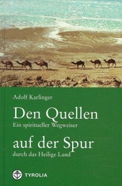 Den Quellen auf der Spur - Karlinger, Adolf