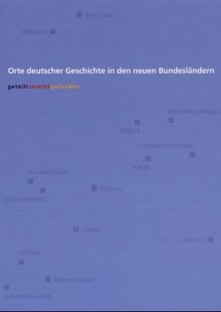 Orte deutscher Geschichte in den neuen Bundesländern - Kosche G