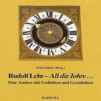Rudolf Lehr - All die Johre... - Lehr, Rudolf