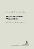 Organs, Organisms, Organisations