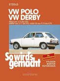 VW Polo 3/75-8/81, VW Derby 3/77-8/81, Audi 50 9/74-8/78 / So wird's gemacht 15