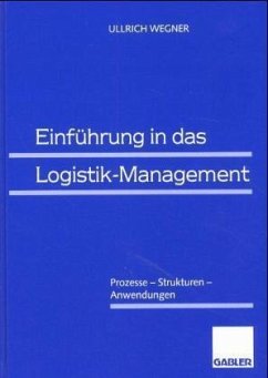 Einführung in das Logistik-Management - Wegner, Ullrich