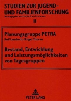 Bestand, Entwicklung und Leistungsmöglichkeiten von Tagesgruppen - Lambach, Rolf;Thurau, Holger
