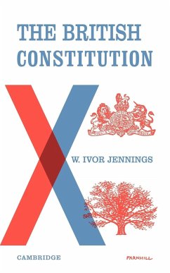 The British Constitution - Jennings, Ivor; Jennings, William Ivor; Jennings