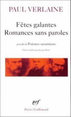 Fetes galantes/Romances sans paroles/Poemes saturniens - Verlaine, Paul
