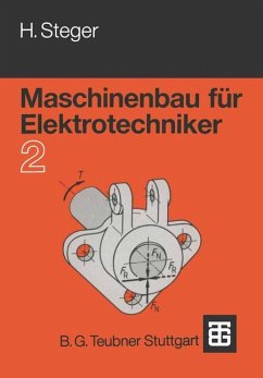 Maschinenbau für Elektrotechniker - Steger, Hans G.