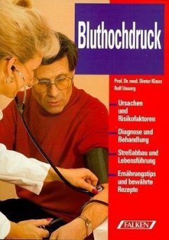 Richtige Ernährung und Lebensführung bei Bluthochdruck - Klaus, Dieter; Unsorg, Rolf