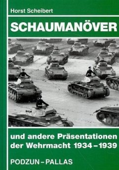 Schaumanöver und andere Präsentationen der Wehrmacht
