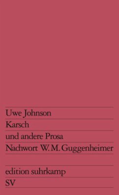 Karsch, und andere Prosa - Johnson, Uwe