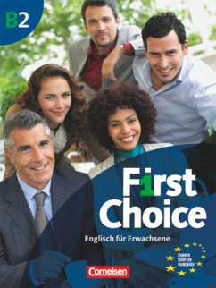 First Choice - Englisch für Erwachsene - B2 / First Choice Bd.B2 - Wright, Jon;Lackman, Ken