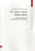 Für eine neue Alternative