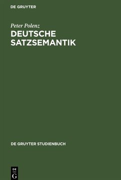 Deutsche Satzsemantik - Polenz, Peter von