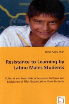 Resistance to Learning by Latino Males Students - Pulido, James M.