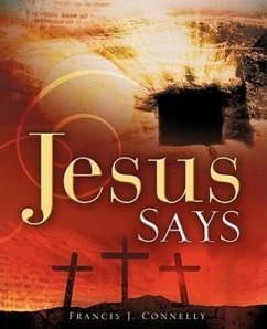 Jesus Says - Connelly, Francis J.