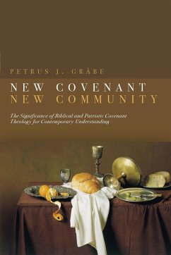 New Covenant, New Community - Grabe, Petrus