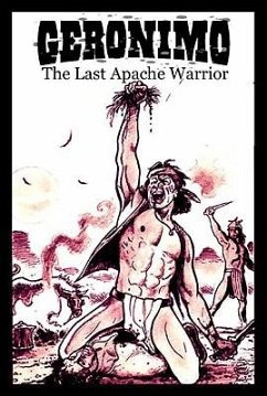 Geronimo: The Last Apache Warrior - Griffin, Eric