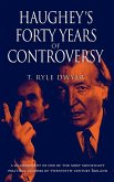 Haughey's Forty Years of Controversy