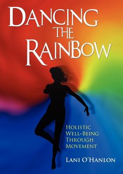 Dancing the Rainbow - O'Hanlon, Lani