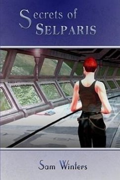 Secrets of Selparis - Winters, Sam