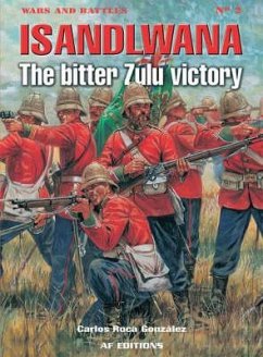 Isandlwana: The Bitter Zulu Victory - Rocca Gonzales, Carlos