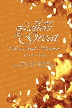 Love Letters Of Great Men And Women - Charles, C. H.
