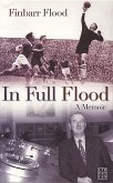 In Full Flood: A Memoir