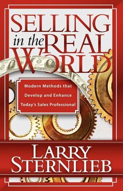 Selling in the Real World - Sternlieb, Larry