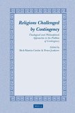 Religions Challenged by Contingency: Theological and Philosophical Approaches to the Problem of Contingency
