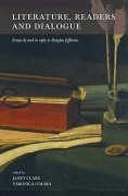 Literature, Readers and Dialogue: Essays by and in Reply to Douglas Jefferson - Jefferson, Douglas; Clarke, Janet; O'Mara, Veronica