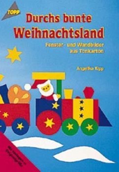 Durchs bunte Weihnachtsland