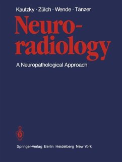 Neuroradiology. A Neuropathological Approach. - Kautzky, R. / K. J. Zülch / S. Wende / A. Tänzer