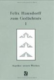 Aspekte seines Werkes / Felix Hausdorff zum Gedächtnis Bd.1